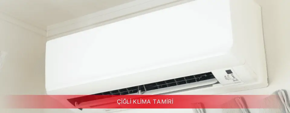 Çiğli İlçemi Kumtel Klima Tamiri